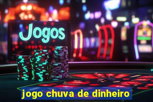 jogo chuva de dinheiro